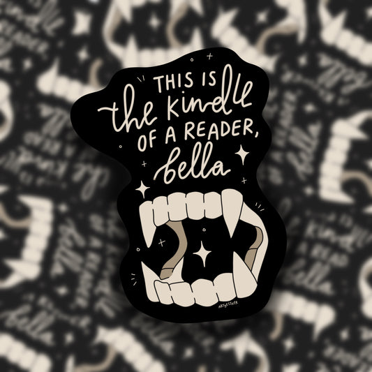 The Kindle of a reader, Bella - Sticker 🩸