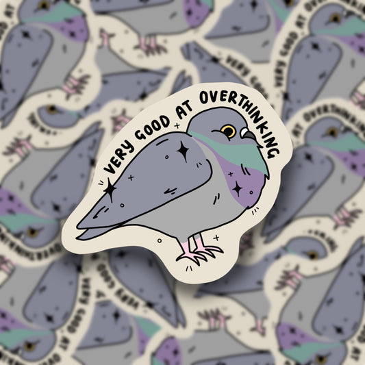 Really good at overthinking pigeon sticker