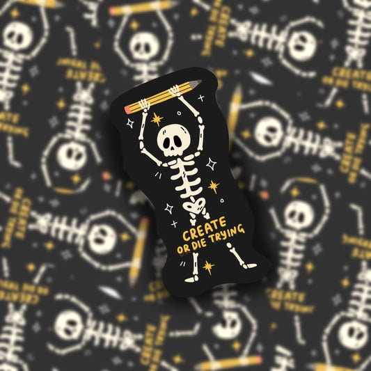 Create or die trying sticker
