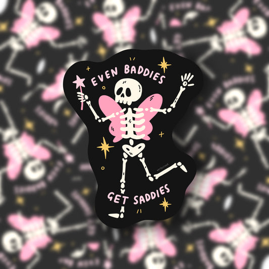 Even baddies get saddies sticker
