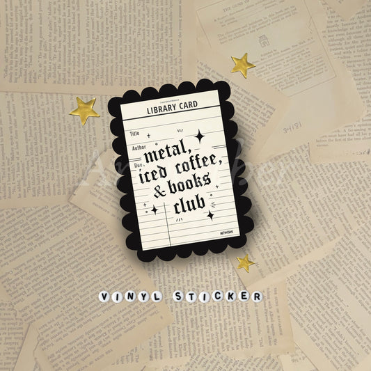 Metal, Iced Coffee and Books club Sticker