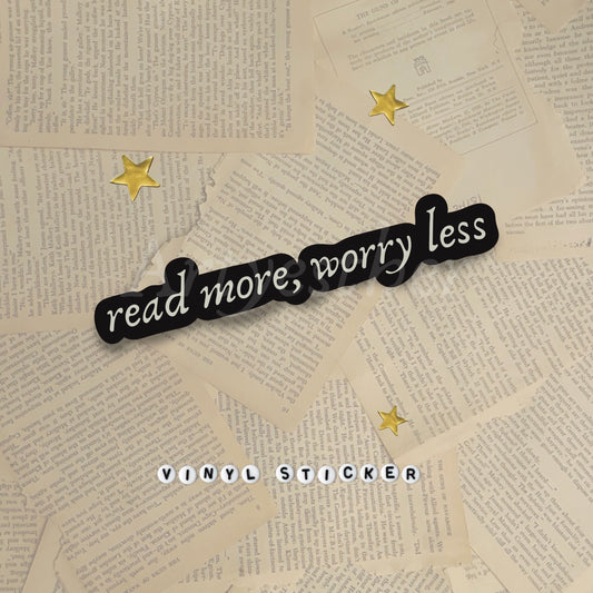 Read more, Worry less Sticker