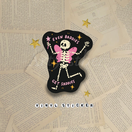 Even baddies get saddies sticker