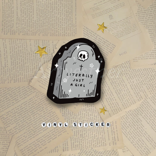 Literally just a girl tombstone sticker